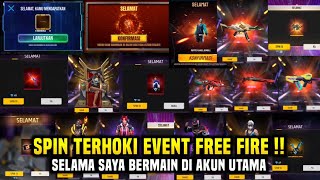 MOMENT TERHOKI SAYA SPIN EVENT FF TERBARU SELAMA BERMAIN FREE FIRE DI AKUN UTAMA [upl. by Nhguahs607]