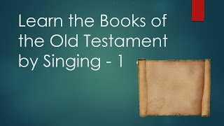 How to Learn Books of Bible by Singing 1 OT Tune The More We Get Together [upl. by Eanej]