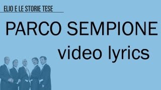 ELIO E LE STORIE TESE  Parco Sempione VideolyricTesto [upl. by Tessil311]