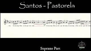 SANTOS  Pastorela Soprano Part [upl. by Hakkeber752]