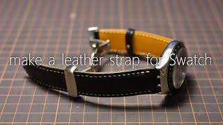 making a leather watch strap for Swatch スウォッチ腕時計用革ベルトを作ってみよう [upl. by Ahsille]