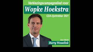 Verkiezingscampagnelied Wopke Hoekstra 2021 [upl. by Liponis]