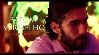 Batom Vermelho  Teaser Trailer [upl. by Patsis]