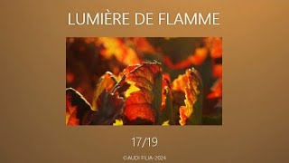 LUMIERE DE FLAMME 1719 [upl. by Allertse]