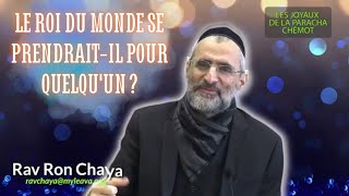 LE ROI DU MONDE SE PRENDRAITIL POUR QUELQUUN  PARACHAT CHÉMOT  RAV RON CHAYA [upl. by Janus]