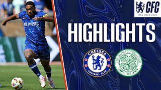 Chelsea 14 Celtic  HIGHLIGHTS  Chelsea FC USA Tour 2024 [upl. by Aitnauq551]