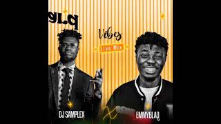 Emmyblaq X Dj Samplex  Wayward Vibes LIVE Mixtape  Official Audio [upl. by Vicki]