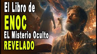 EL libro de ENOC el misterio oculto REVELADO [upl. by Rhett717]