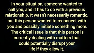 Someone wanted to call you and it has to do with a previous relationship ❌ Your Partner Fillings [upl. by Tihor]