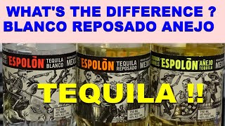 TEQUILA EXPLAINED amp DIFFERENCE BETWEEN BLANCO REPOSADO amp ANEJO ESPOLON REVIEW amp TEQUILA TASTING [upl. by Knitter504]