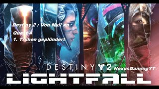 Destiny 2  Von Null an  Quest 1 von 4 GermanDeutsch 1080p [upl. by Mccourt]