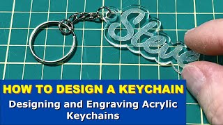 HOW TO DESIGN A KEYCHAIN  Designing and Laser Engraving Acrylic Keychains [upl. by Nahpos217]