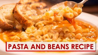 Pasta e Fagioli Recipe [upl. by Elinet506]