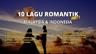 10 LAGU ROMANTIK MALAYSIA DAN INDONESIA PART 1  LAGU TERBAIK UNTUK MAJLIS KAHWIN DAN NIKAH [upl. by Schertz]