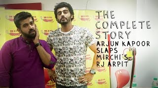 REVEALED  Why did Arjun Kapoor Slap Mirchi RJ Arpit  Radio Mirchi [upl. by Nodgnal414]