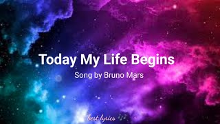 Today My Life Begins by Bruno Mars lyrics🎶  YouTube Music [upl. by Shanie262]