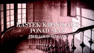 RASTEK KRONIKARZPONAD STAN PROD LOUIS VILLAIN [upl. by Jacobo821]