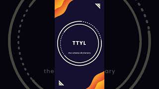 Texting Language TTYL [upl. by Ax]