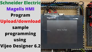 Schneider Electric Magelis HMI Program uploaddownload sample programming using Vijeo Designer 62 [upl. by Natsuj]