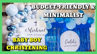 BUDGETFRIENDLY MINIMALIST YET ELEGANT DECOR FOR BABY BOY CHRISTENING [upl. by Ecnarolf]