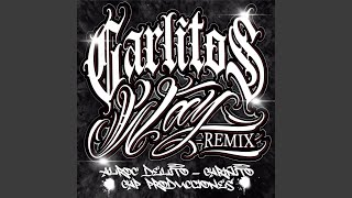 Carlitos Way Remix [upl. by Fey]