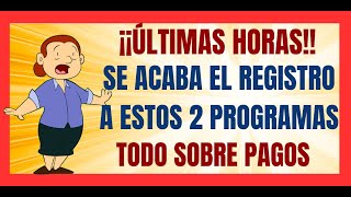 ✅💥😱ULTIMAS HORAS💥😱 SE ACABA EL TIEMPO PARA INCORPORARTE A ESTOS DOS PROGRAMAS SOCIALES✅💥😱PAGOS✅💥😱 [upl. by Enirod]