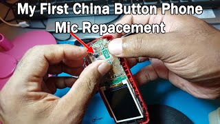 My First China Button Phone Mic Replacement [upl. by Akyre992]