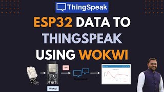 Send ESP32 data to ThingSpeak Channel using Wokwi Simulator  Esp32 IoT Project [upl. by Roos]