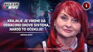 INTERVJU Snežana Bašić  Krajnje je vreme da odbacimo okove sistema narod to očekuje 322024 [upl. by Crosley]