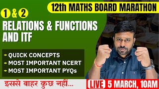 Relations amp Functions And ITF 🔥 Final One Shot  Class 12th Maths Board Marathon  Cbseclass Videos [upl. by Allegra619]