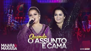 Maiara e Maraisa – Quando Assunto é Cama  DVD Ao Vivo Em Campo Grande [upl. by Pegma741]