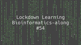 54 Lockdown Learning Bioinformaticsalong Genome Assembly [upl. by Ennadroj]