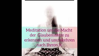 Meditation Glaubenssätze erkennen und auflösen [upl. by Suolhcin]