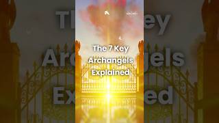 7 key Archangels explained angel angels archangels spirituality spiritual god faith shorts [upl. by Severson930]