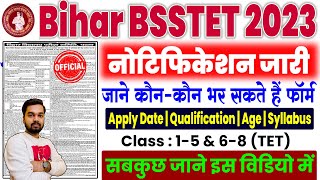 Bihar BSSTET Notification 2023 Eligibility Age Syllabus Apply Date Application Fee [upl. by Aicirtac]