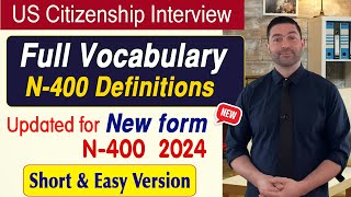 Updated N400 Full Vocabulary Definitions Easy word explanations for US Citizenship Interview 2024 [upl. by Meirrak]