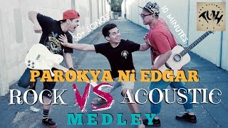 Parokya Ni Edgar Medley Rock VS Acoustic  Cover by The Ultimate Heroes [upl. by Etnoved]