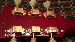 100 FIX For Loose Gibson Deluxe Tuners [upl. by Lanie924]