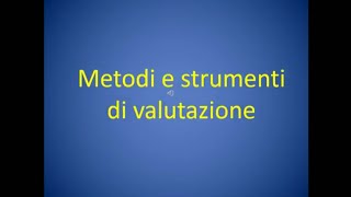 Concorso Docenti 2019  Metodi e Strumenti di Valutazione [upl. by Clite]