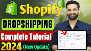 Shopify Dropshipping Complete Tutorial For Beginners 2024 [upl. by Aitenev454]