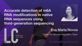 Accurate detection of m6A RNA modifications in native RNA sequences  Eva Maria Novoa [upl. by Jaco254]