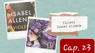 Audiolibro  Violeta  Isabel Allende  Cap 23 [upl. by Flosser929]