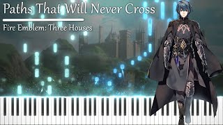 Fire Emblem Three Houses  Paths That Will Never Cross Piano Arrangement [upl. by Nivrad]