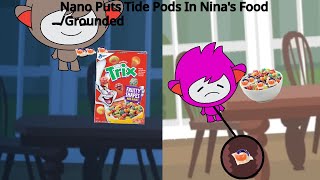 Nano Puts Tide Pods In Ninas FoodGrounded [upl. by Lenej613]