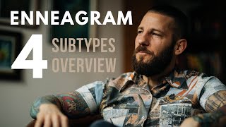 Enneagram type 4  Subtypes  Overview Sexual•Social•SelfPreserving [upl. by Okihsoy]