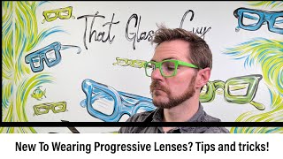 Mastering Progressive Lenses Essential Tips amp Tricks for First Time Wearing Progressive Lenses [upl. by Spoor]