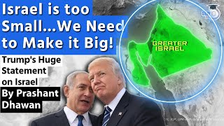 Israel is too Small We need to make it BIG  Trump Openly talks about Greater Israel [upl. by Anella396]