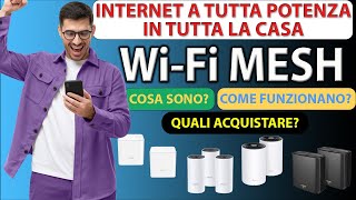 Wifi Mesh cosa sono come funzionano e quali acquistare [upl. by Ianaj]