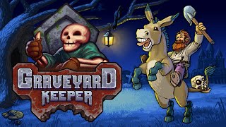 Graveyard Keeper 06  Cracks in the Smile [upl. by Ahsir]