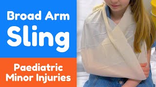 How to apply a Broad Arm Sling for a child [upl. by Oer993]